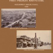 Kurrachee (Karachi) Past Present and Future by ALEXANDER F. BAILLIE