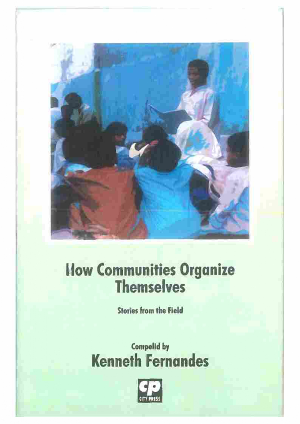 How Community Organize By Kanneth F. (1997)
